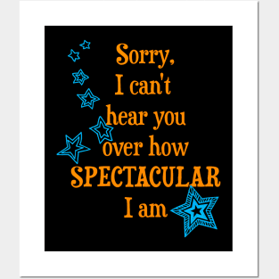 I am spectacular Posters and Art